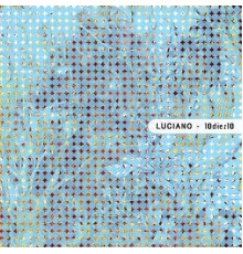 Luciano - 10diez10