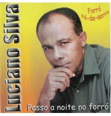 Luciano Francisco - Passo a Noite no Forró