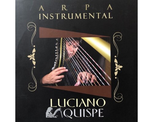 Luciano Quispe - Arpa Instrumental