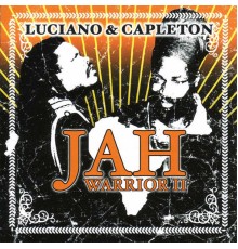 Luciano and Capleton - Jah Warrior II