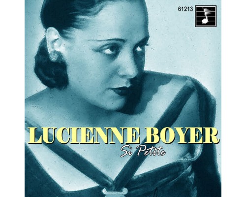 Lucienne Boyer - Si Petite