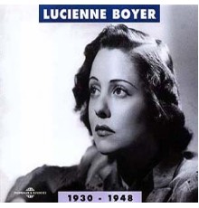 Lucienne Boyer - Lucienne Boyer 1930-1948