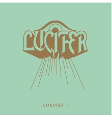 Lucifer - Lucifer I