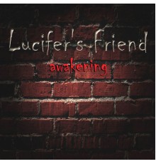 Lucifer's Friend - Awakening