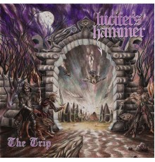 Lucifer's Hammer - The Trip