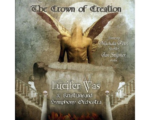 Lucifer Was - Crown of Creation