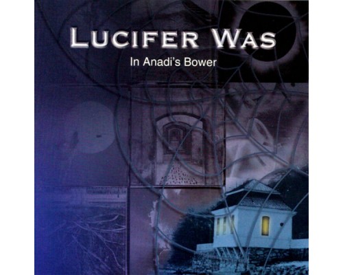 Lucifer Was - In Anadi's Bower