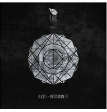 Luciid - Initiation EP (Original Mix)