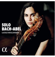 Lucile Boulanger - Bach & Abel: Solo