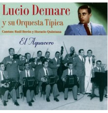 Lucio Demare - El Aquacero