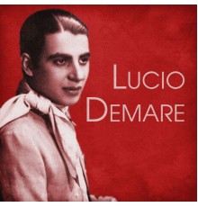 Lucio Demare - Lucio Demare