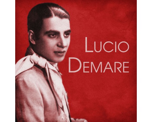 Lucio Demare - Lucio Demare