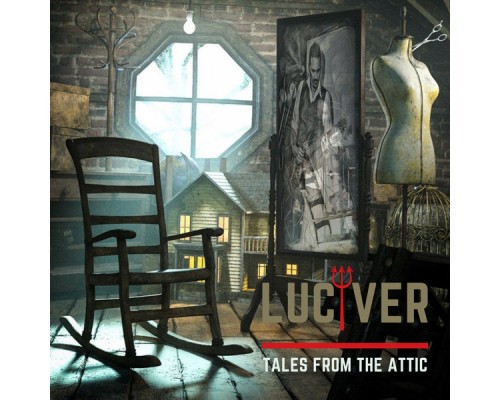 Luciver - Tales From The Attic