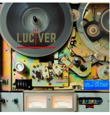 Luciver - In Stereo Where Available