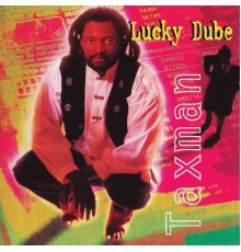 Lucky Dube - Taxman