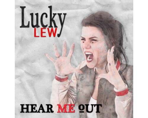 Lucky Lew - Hear Me Out