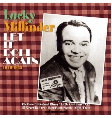 Lucky Millinder - Let It Roll Again