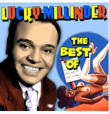 Lucky Millinder - The Best Of