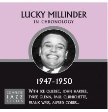 Lucky Millinder - Complete Jazz Series 1947 - 1950