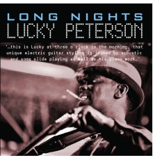 Lucky Peterson - Long Nights