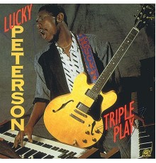 Lucky Peterson - Triple Play