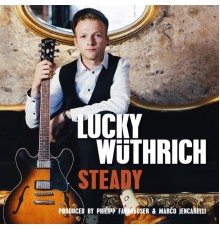 Lucky Wüthrich - Steady