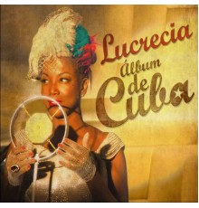 Lucrecia - Album de Cuba