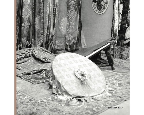 Lucrecia Dalt - Lucrecia Dalt Lucrecia Dalt - Lucrecia Dalt