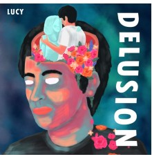 Lucy - DELUSION