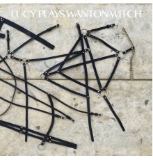 Lucy - Lucy Plays Wanton Witch