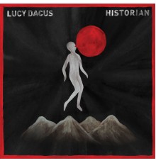 Lucy Dacus - Historian