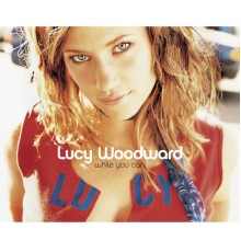 Lucy Woodward - While You Can