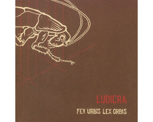 Ludicra - Fex Urbis Lex Orbis