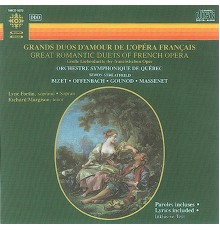 Ludovic Halevy - Henri Meilhac - Georges Bizet - GREAT ROMANTIC DUETS OF FRENCH OPERA (Ludovic Halevy - Henri Meilhac - Georges Bizet)