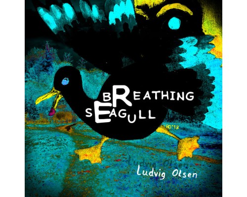 Ludvig Olsen - Breathing Seagull