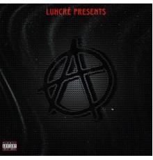 Luhcré - Anarchy