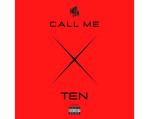 Luhh Ben - Call Me Ten