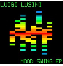 Luigi Lusini - Mood Swing