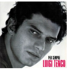 Luigi Tenco - Per Sempre  (Remastered)