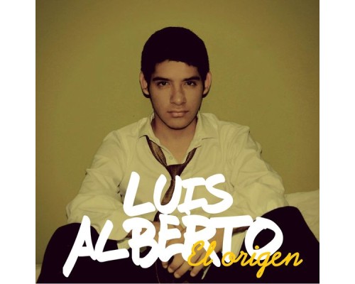 Luis Alberto - El origen