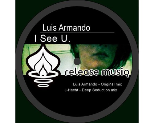 Luis Armando - I See U.