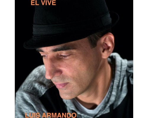 Luis Armando - El Vive