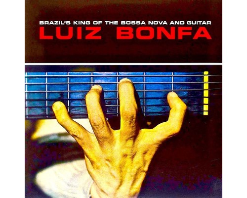Luis Bonfá featuring Lalo Schifrin and Oscar Castro Neves - Plays And Sings Bossa Nova (Remastered) Luis Bonfá featuring Lalo Schifrin and Oscar Castro Neves - Plays And Sings Bossa Nova (Remastered)