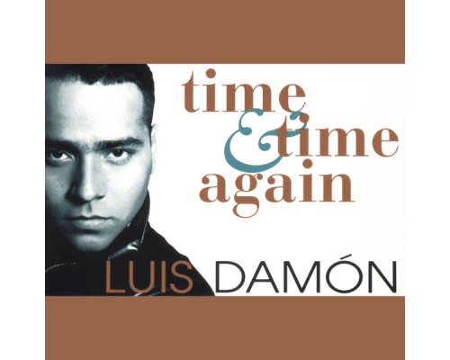 Luis Damon - Time & Time Again