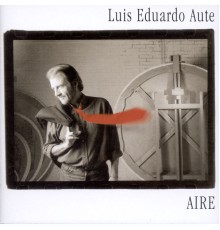 Luis Eduardo Aute - Aire/Invisible