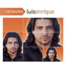 Luis Enrique - Mis Favoritas