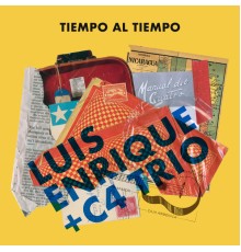 Luis Enrique & C4 Trio - Tiempo Al Tiempo