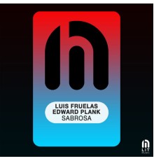 Luis Fruelas, Edward Plank - Sabrosa