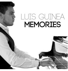 Luis Guinea - Memories