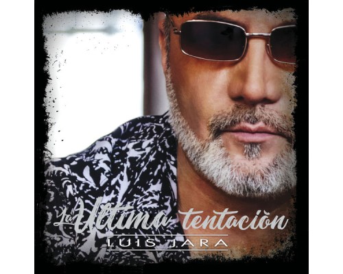 Luis Jara - La Última Tentación